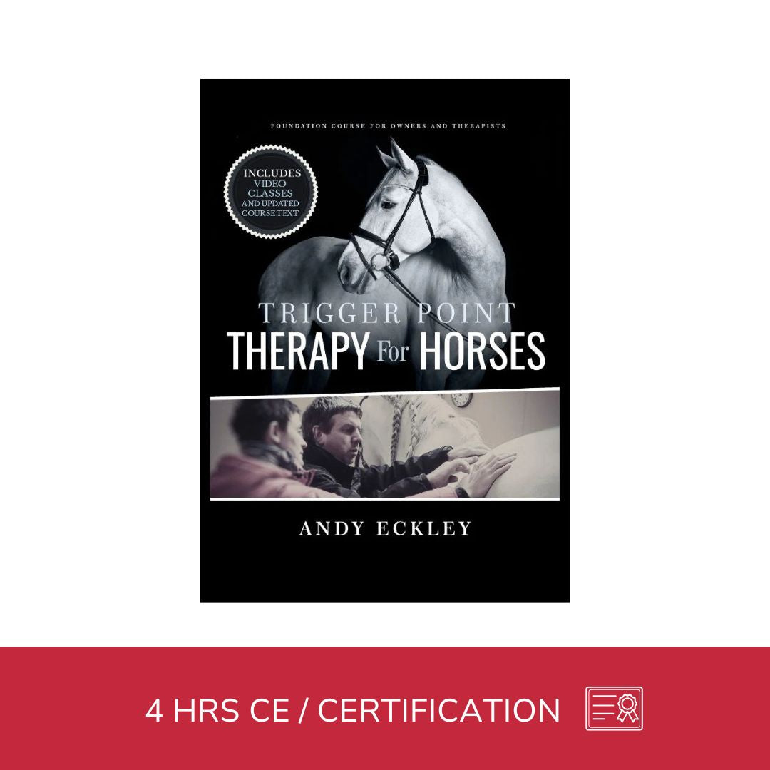 Trigger Point Therapy for Horses - NAT Certification Course - 4 CE Hours