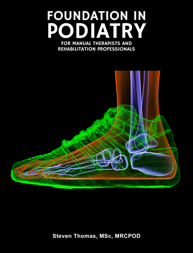 Foundation in Podiatry for Manual Therapists and Rehabilitation Professionals - 11 CE Hours