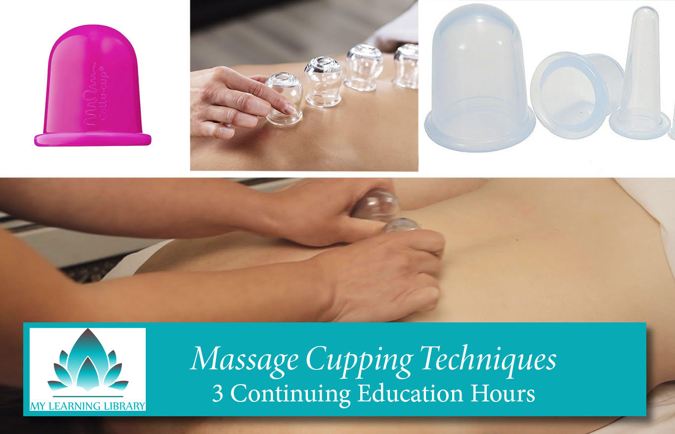 Massage Cupping Techniques - 3 CE Hours