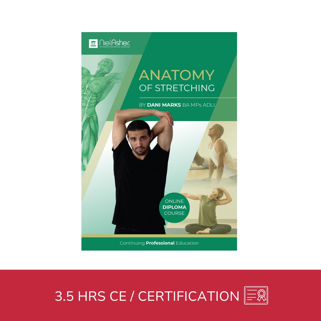 Anatomy of Stretching - 3.5 CE Hours