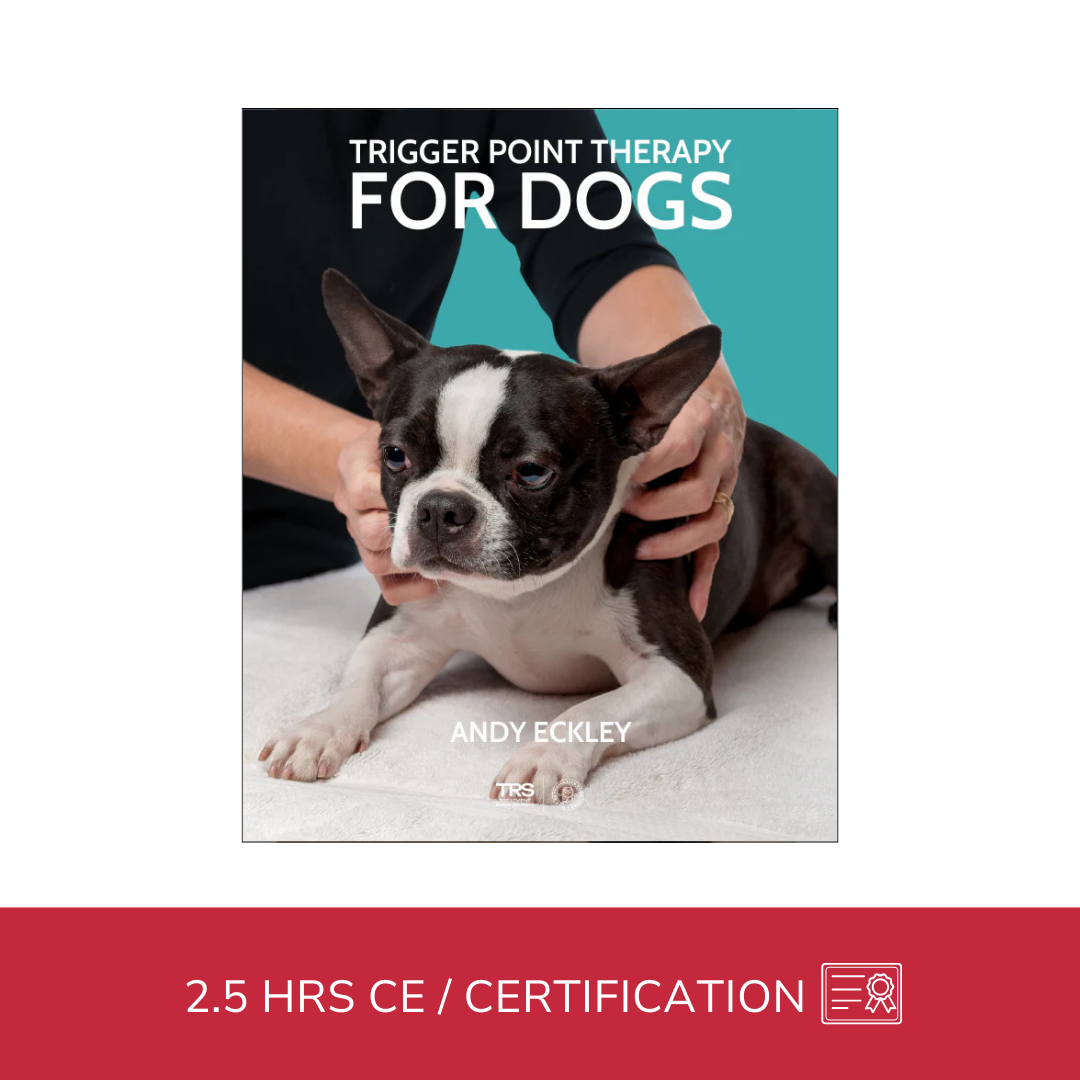 Trigger Point Therapy for Dogs - 2.5 CE Hours