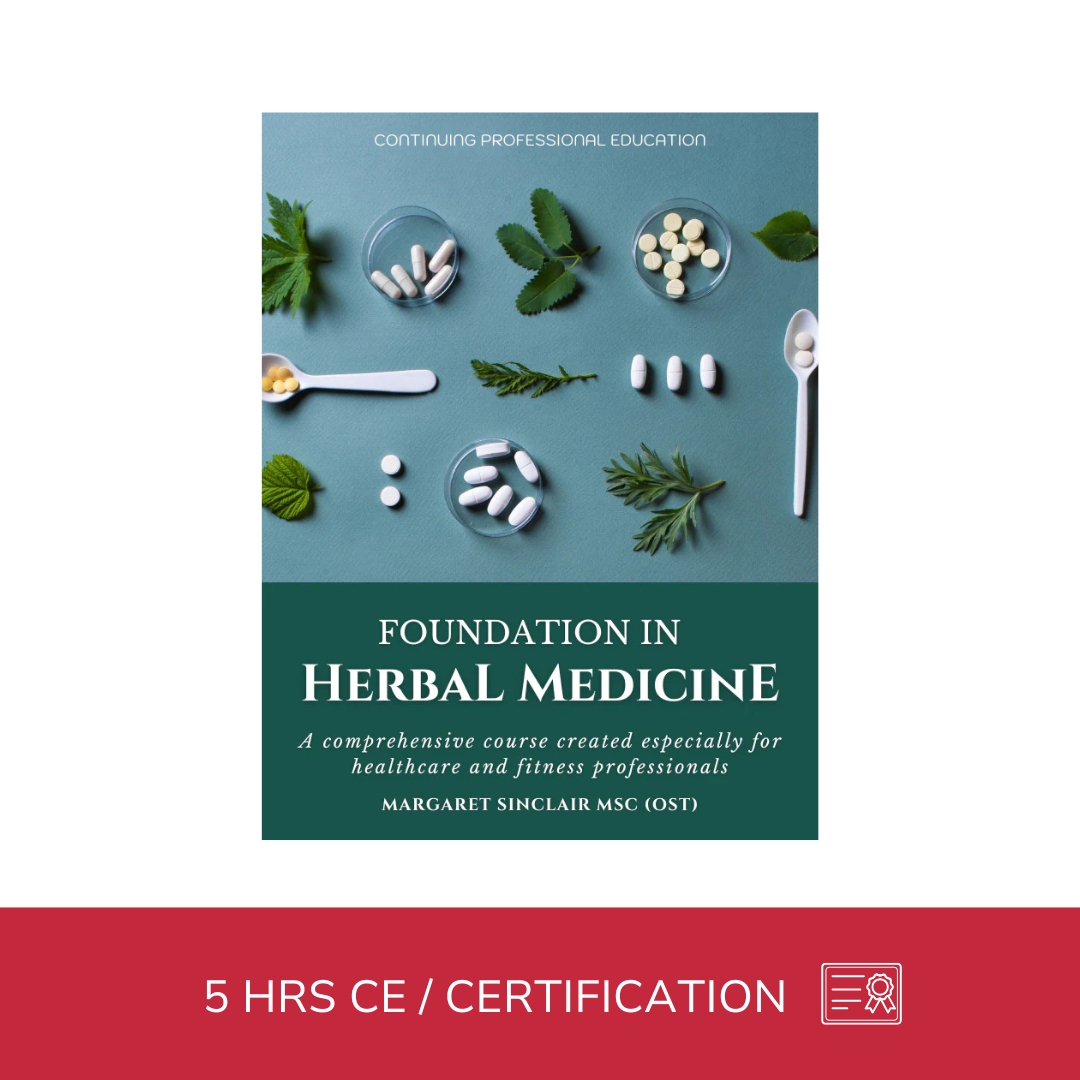 Foundation in Herbal Medicine | NAT Certification Course - 5 CE Hours