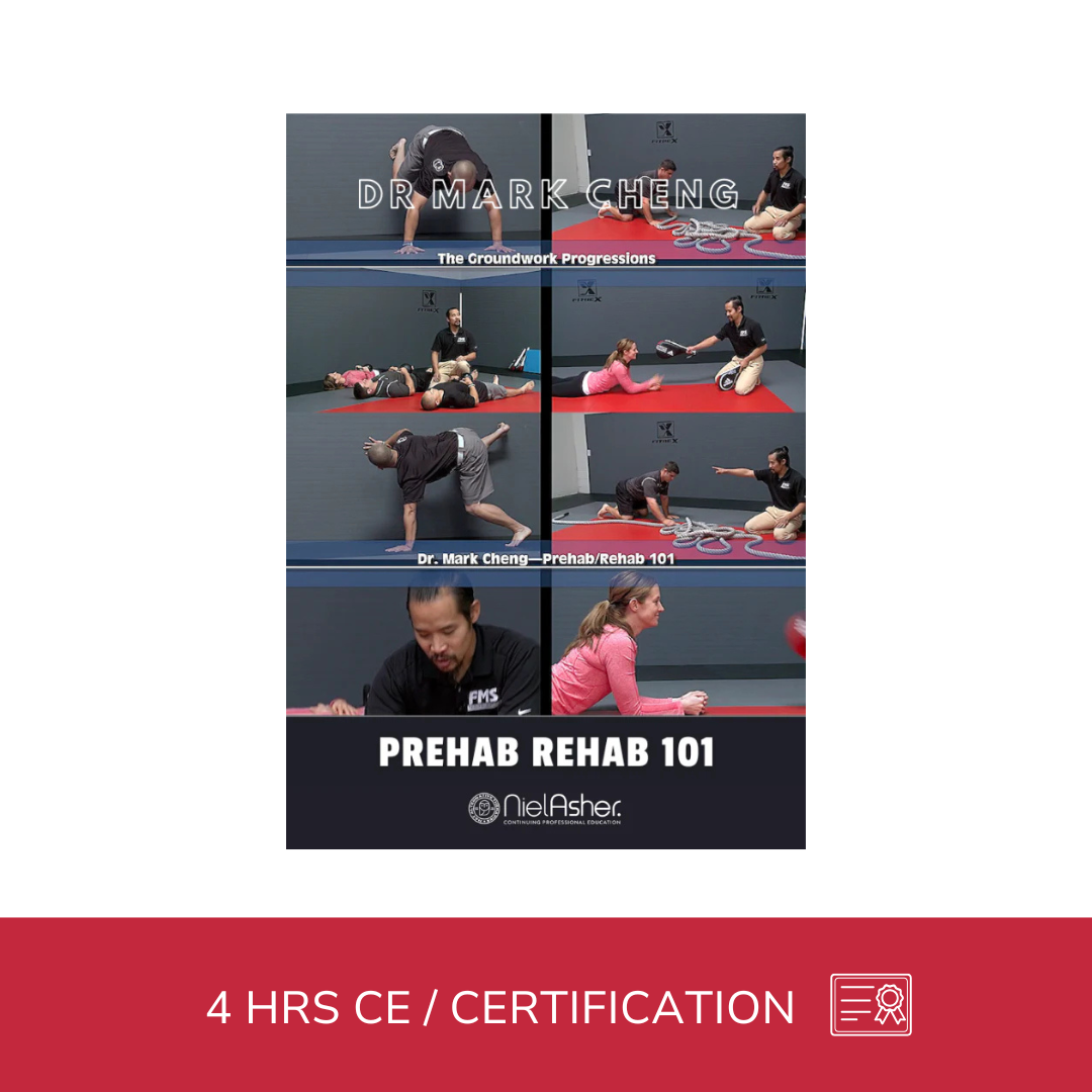 Prehab Rehab 101 - The Groundwork Positions - 4 CE Hours