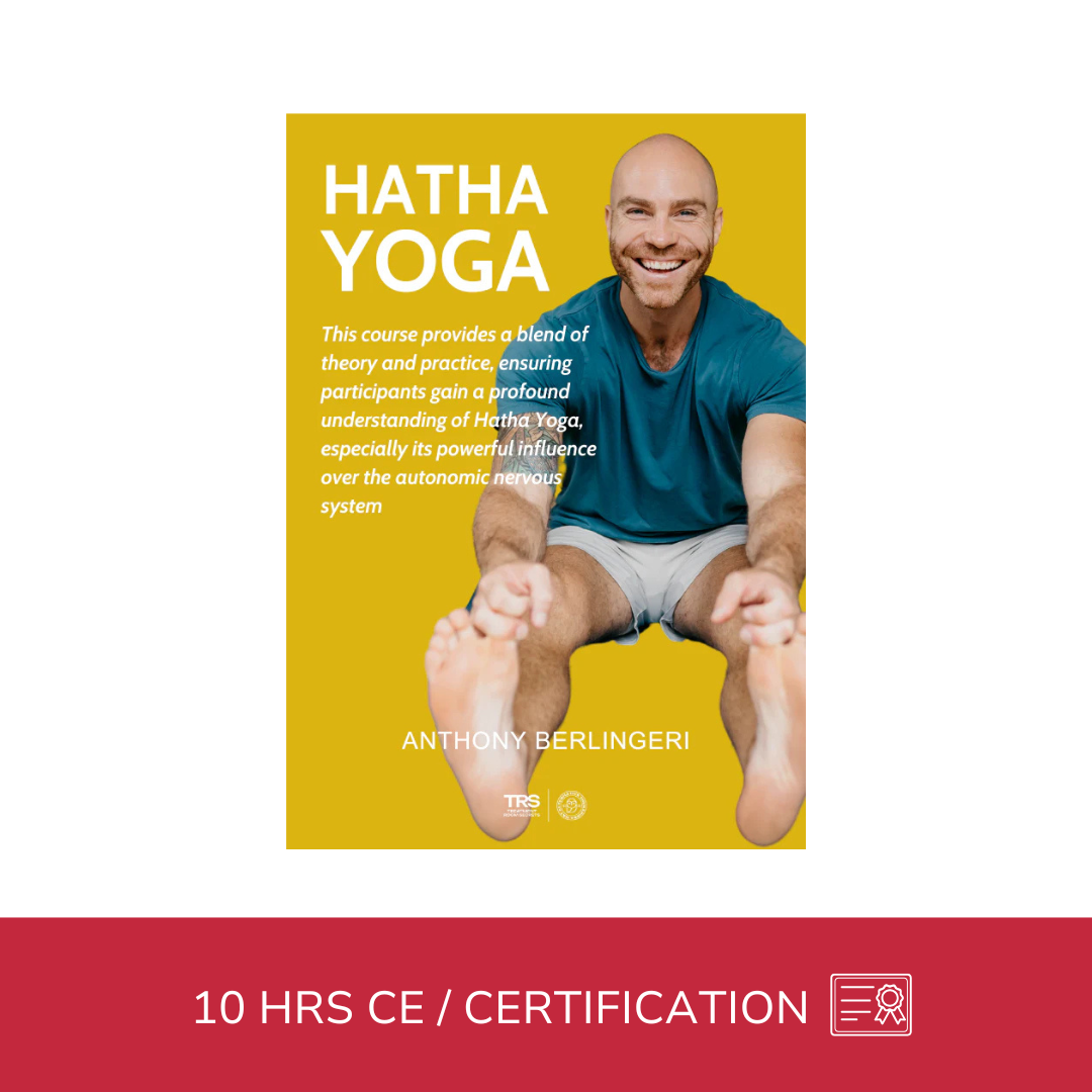 Hatha Yoga - Regulating the Autonomic Nervous System - 10 CE Hours