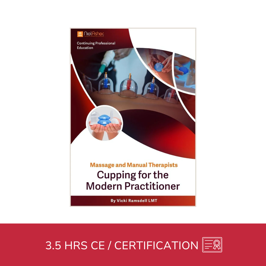 Cupping for the Modern Practitioner - 3.5 CE Hours
