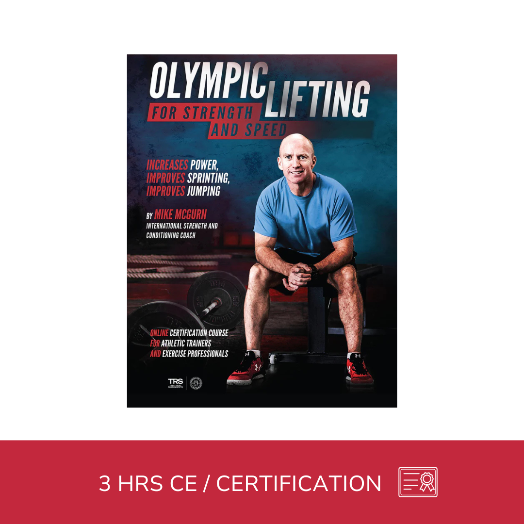 Olympic Lifting for Strength and Speed - 3 CE Hours