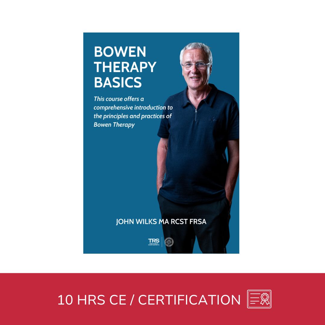 Bowen Basics - NAT Foundation Course - 10 CE Hours