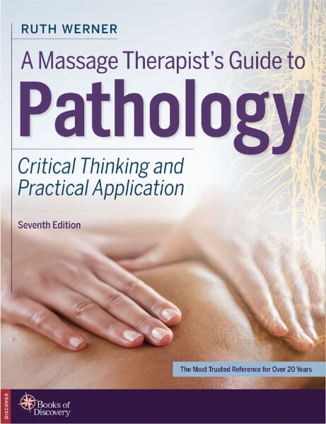 A Massage Therapists Guide to Pathology - 7th Edition