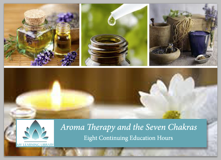 Aromatherapy and the Seven Chakras - 8 CE hours - Spa & Bodywork Market