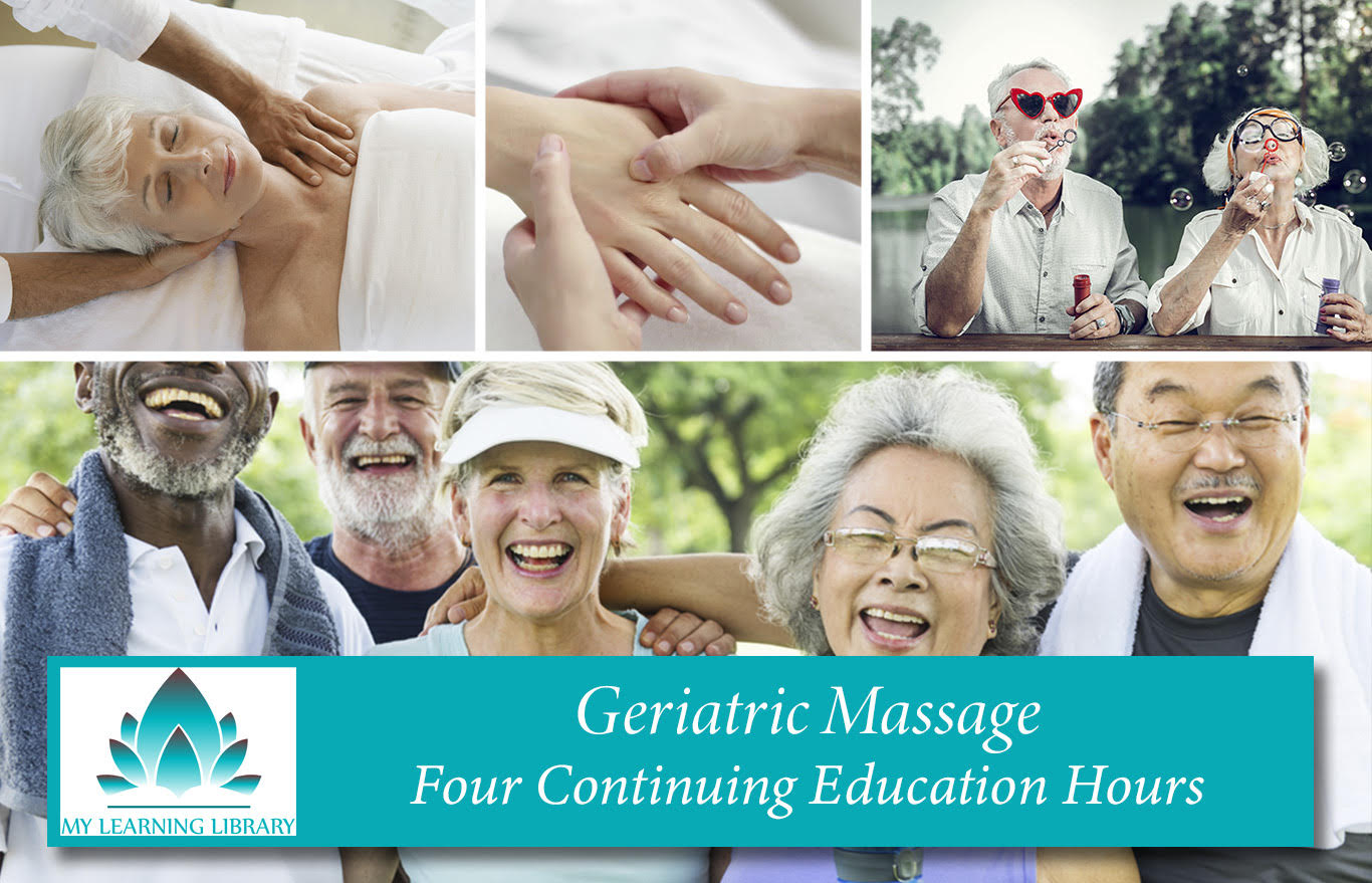 Geriatric Massage -  4 CE Hours