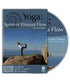 Yoga Spirit Of Vinyasa Flow Video On DVD - Real Bodywork
