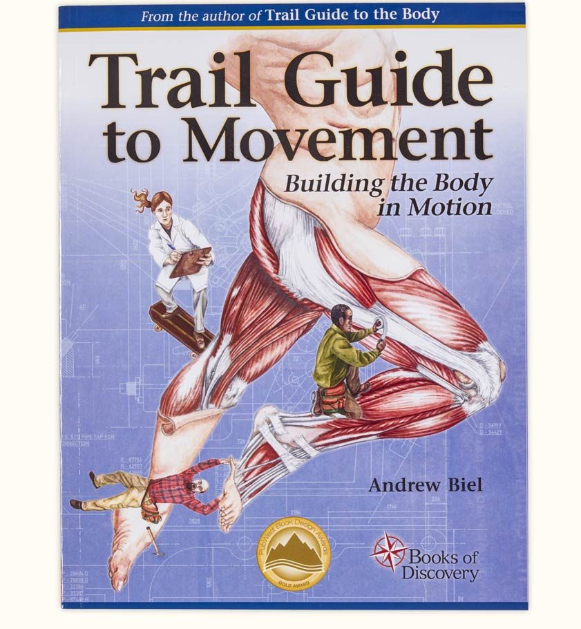Trail Guide to Movement Building the Body in Motion Textbook - 1st Edition
